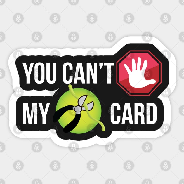 You Can't Nope My Defuse Card Sticker by pixelcat